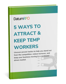 5 Ways To Attract & Retain Temporary Workers 5 Ways To Attract & Retain Temporary Workers